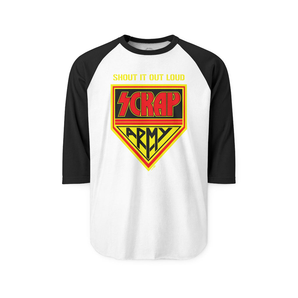 Scrap Army "Shout It Out Loud" •   3/4 Sleeve Tee Shirt